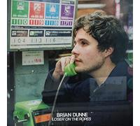Brian Dunne - Loser On The Ropes [VINYL]