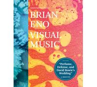 Brian Eno: Visual Music