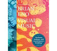 Brian Eno: Visual Music