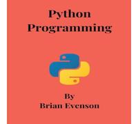 Brian Evenson Python Programming Paperback Book Brian Evenson Multicolor