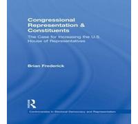 Brian Frederick Congressional Representation & Constituents: The Case for in White Brian Frederick White
