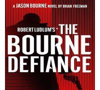 Brian Freeman Robert Ludlum's™ The Bourne Defiance Paperback Book Brian Freeman Multicolor