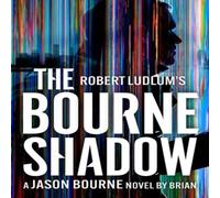 Brian Freeman Robert Ludlum's™ The Bourne Shadow Hardback Book Brian Freeman Multicolor
