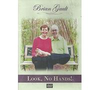 Brian Gault: Look, No Hands!