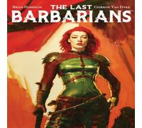 Brian Haberlin Last Barbarians Volume 1 Paperback Book Brian Haberlin Multicolor