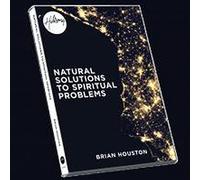 Brian Houston - Natural Solutions For Spiritual Problems