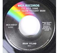 Brian Hyland - itsy bitsy teenie weenie yellow polkadot bikini / here comes summer 45 rpm single