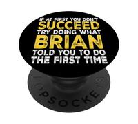 Brian - If At First You Don't Succeed Try Doing What PopSockets Adhesive PopGrip