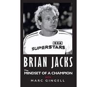 BRIAN JACKS the MINDSET OF A CHAMPION WITH MARC GINGELL: 1