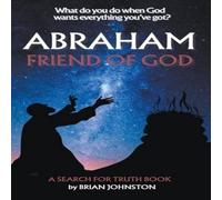 Brian Johnston Abraham: Friend of God Paperback Book Brian Johnston Multicolor