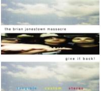 Give It Back by The Brian Jonestown Massacre (Record, 2013)