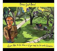 Brian Just Band - If You Like to Be Alone or If You Need to Be with