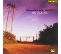Brian Kellock/Tam White - The Crossing