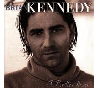 Brian Kennedy - A Better Man by Brian Kennedy