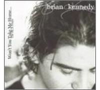 Brian Kennedy - Won't You Take Me Home by Brian Kennedy