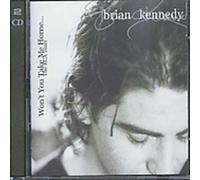 Brian Kennedy - Won't You Take Me Home - The RCA Years