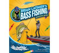 Brian Latimer's Bass Fishing Activity Book