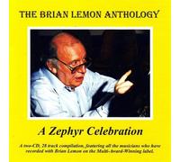 Brian Lemon - The Brian Lemon Anthology - A Zephyr Celebration