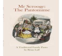 Brian Luff Mr Scrooge: The Pantomime Paperback Book Brian Luff Multicolor