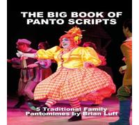 Brian Luff The Big Book of Panto Scripts Paperback Brian Luff Multicolor