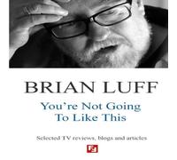 Brian Luff You're Not Going To Like This Paperback Book Brian Luff Multicolor