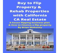 Brian Mahoney Buy to Flip Property Rehab Properties with California CA Real Brian Mahoney Multicolor