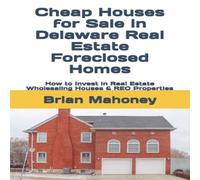 Brian Mahoney Cheap Houses for Sale in Delaware Real Estate Foreclosed Homes: Brian Mahoney Multicolor