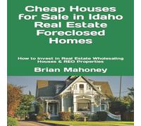 Brian Mahoney Cheap Houses for Sale in Idaho Real Estate Foreclosed Homes: How Brian Mahoney Multicolor