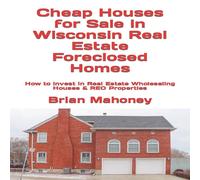 Brian Mahoney Cheap Houses for Sale in Wisconsin Real Estate Foreclosed Homes: Brian Mahoney Multicolor
