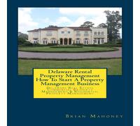 Brian Mahoney Delaware Rental Property Management How To Start A Property Brian Mahoney Multicolor