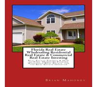 Brian Mahoney Florida Real Estate Wholesaling Residential Real Estate Commercial Brian Mahoney Multicolor