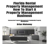 Brian Mahoney Florida Rental Property Management How To Start A Property Brian Mahoney Multicolor