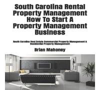 Brian Mahoney South Carolina Rental Property Management How To Start A Property Brian Mahoney Multicolor