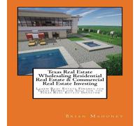 Brian Mahoney Texas Real Estate Wholesaling Residential Real Estate Commercial in White Brian Mahoney White