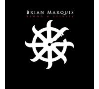 Brian Marquis - Blood And Spirits