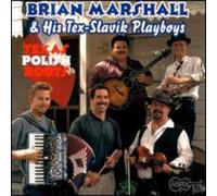 Brian Marshall & the Tex-Slavik Playboys - Texas Polish Roots