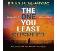 Brian McGilloway The One You Least Suspect : A gripping, edge-of-your seat thriller Brian McGilloway Multicolor