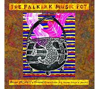 Brian McNeill & Friends - The Falkirk Music Pot