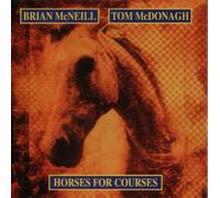 Brian Mcneill - Horses for Courses