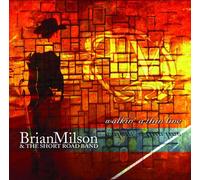 Brian Milson & Short Road - Walkin a Thin Line