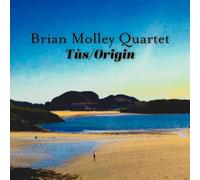 Brian Molley Quartet - BGMM Tùs/Origin, Brian Molley Quartet, Scottish Folk Music and Jazz Album