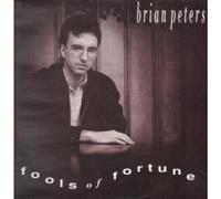Brian Peters - Fools Of Fortune