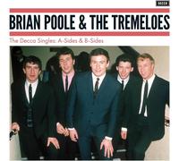 Brian Poole & the Tremeloes - The Decca Singles: A-Sides & B-Sides