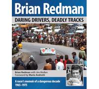 Brian Redman: Daring Drivers, Deadly Tracks