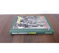 Brian Robinson: Pioneer: The Story of Brian Robinson, Britain's First Tour De France Hero