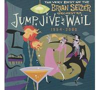 Brian Setzer - Jump Jive & Wail - The Very Best of Brian Setzer Orchestra: Jump, Jive and Wail, 1994-2000