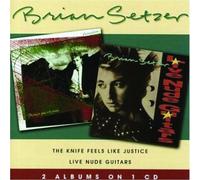 Brian Setzer - Knife Feels Like Justice/Live Nude Guitars