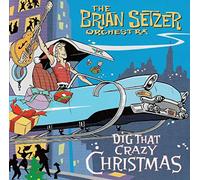 Brian Setzer Orchestra - Dig That Crazy Christmas +1