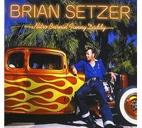 Brian Setzer [Re-Issue] - Nitro Burnin Funny Daddy +1