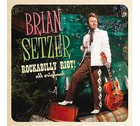 Brian Setzer: Rockabilly Riot! All Original